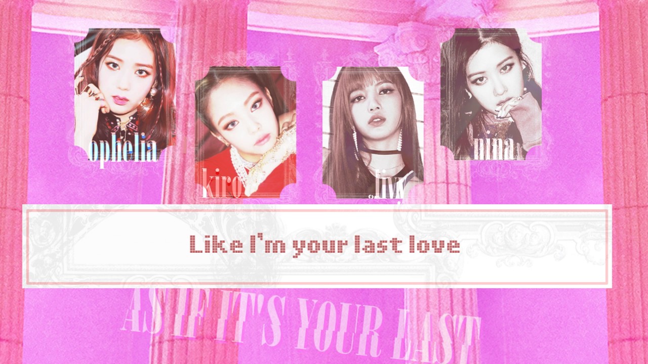 【 COLLAB 】 BLACKPINK - '마지막처럼 (AS IF IT'S YOUR LAST)' ITALIAN version
