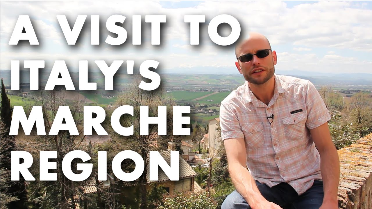 A Visit to Italy's Marche Region
