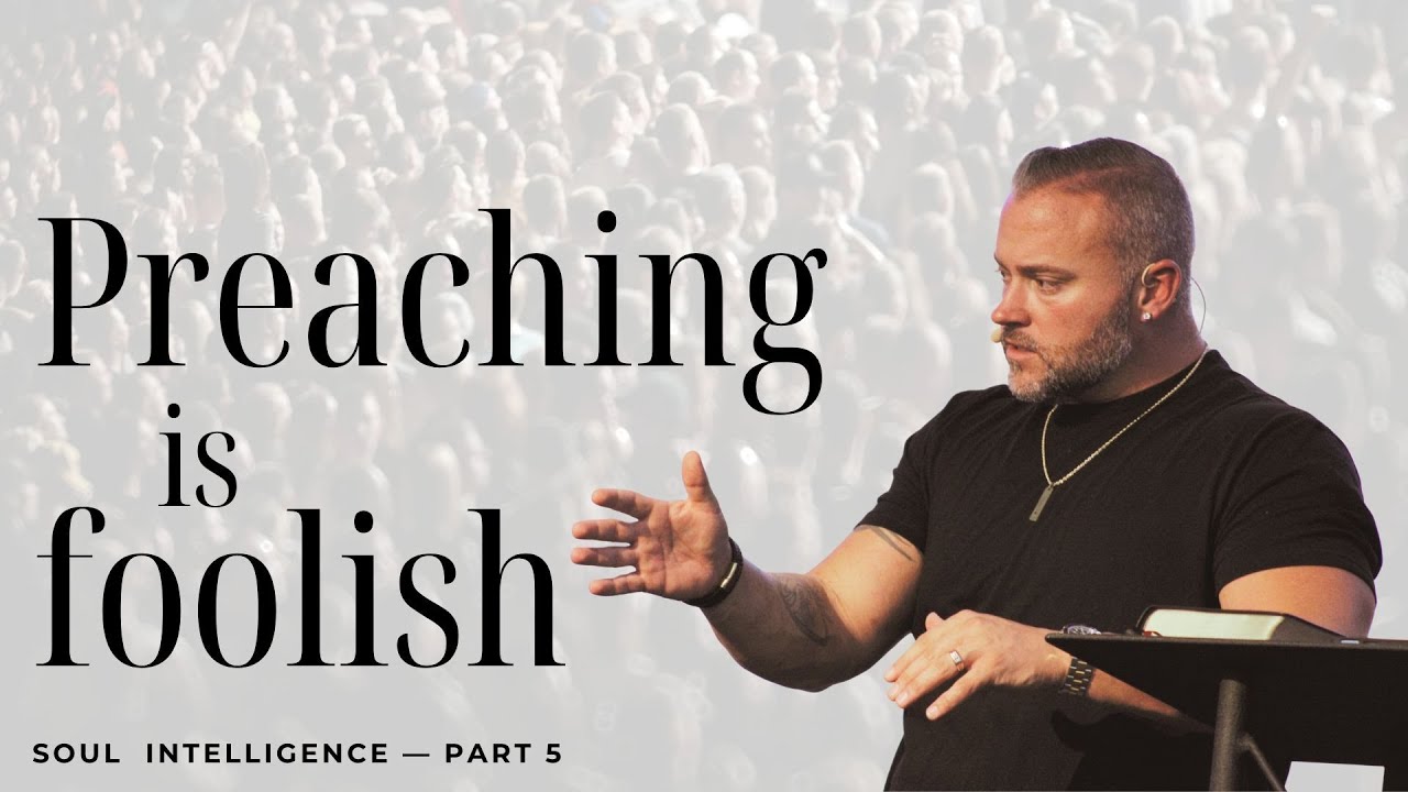 Tommy Miller: Preaching Is Foolish (Soul Intelligence)