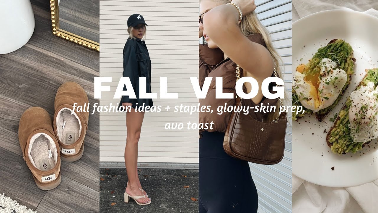 getting in the fall mood! (fall outfit staples, skin prep routine + grwm, best avo toast recipe!)