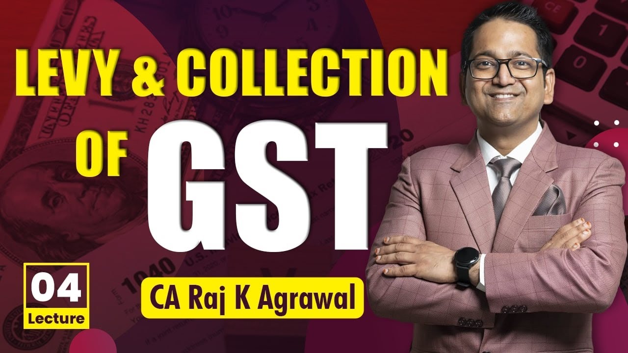 14. Levy and Collection of GST | Power to Grant Exemptions