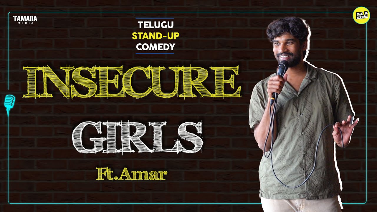 Insecure Girls | Telugu Stand-Up Comedy | MicKiKirkiri | Telugu Open Mic |