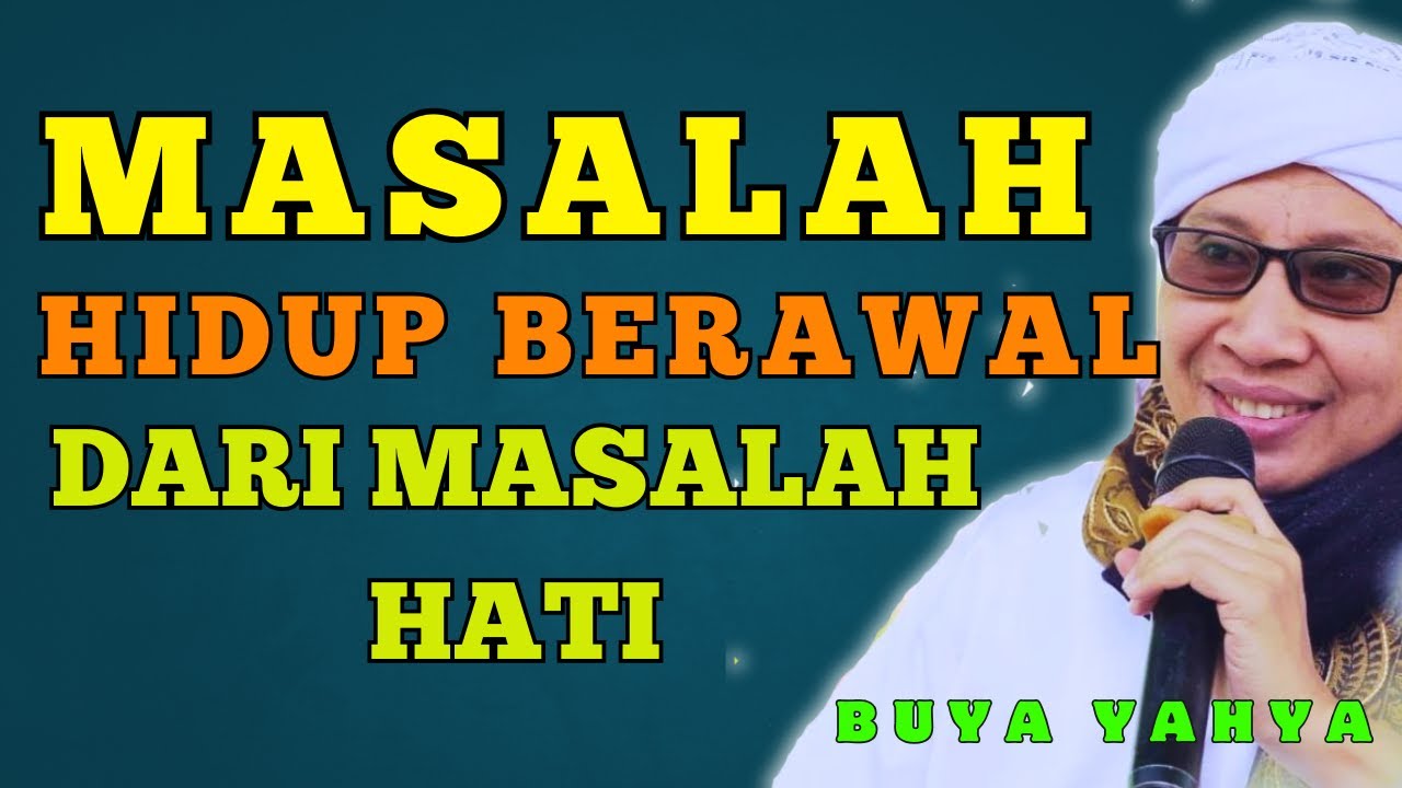 masalah hidup berawal dari masalah hatimu