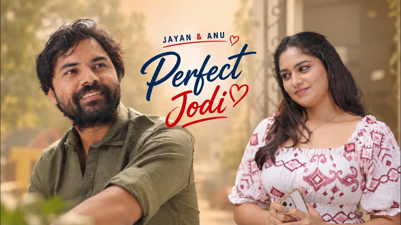 Perfect Jodi | Full Out | Jayan & Anu | Telugu Short Film | A Middle Class Love Story | Hey Bachelor