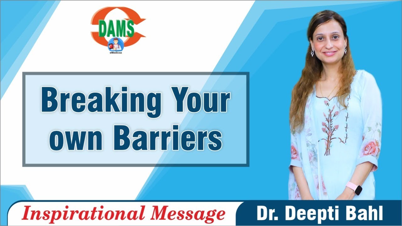 Breaking Your own Barriers | Inspirational Message || Dr Deepti Bahl