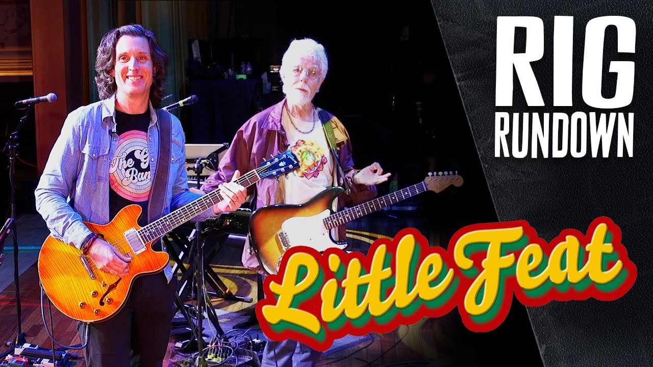 Little Feat Rig Rundown Guitar Gear Tour with Fred Tackett & Scott Sharrard