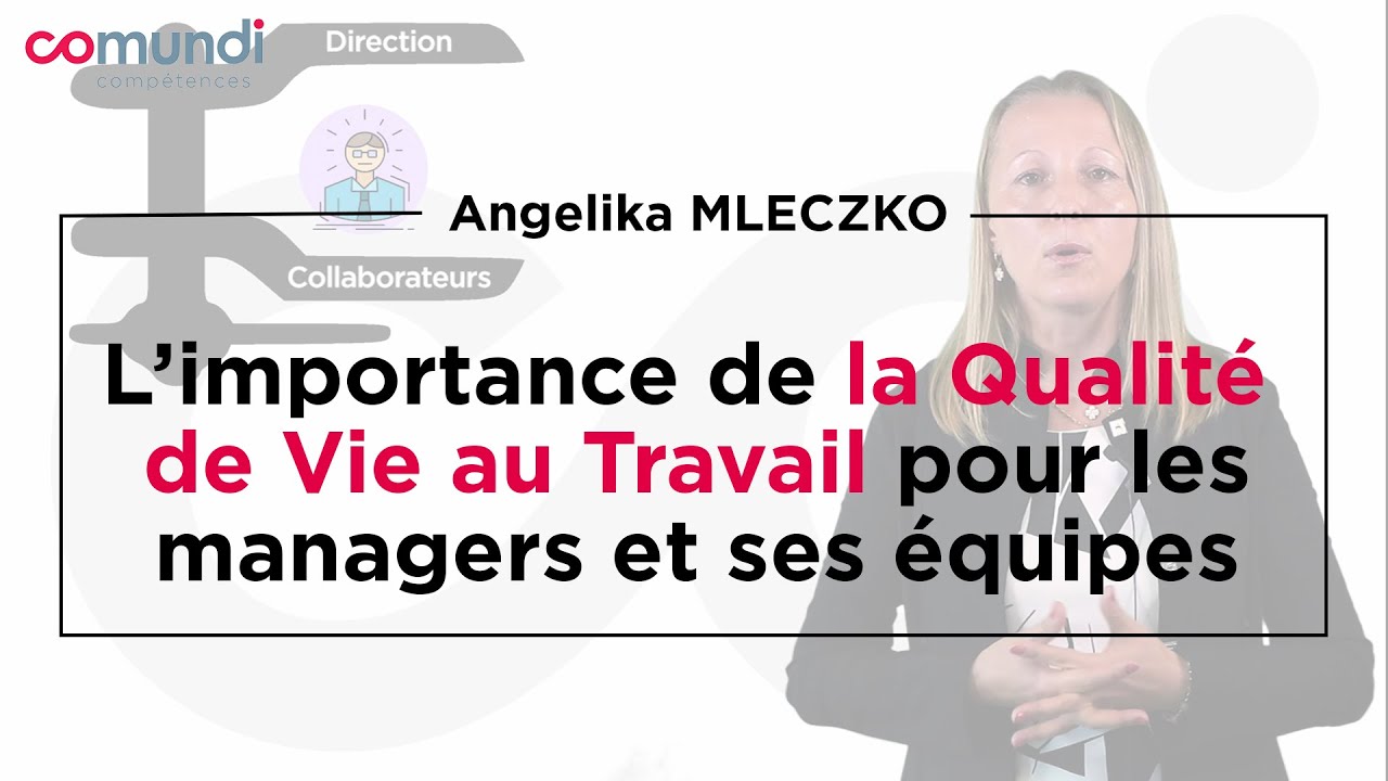 L'importance de la Qualité de Vie au Travail pour les managers et ses équipes