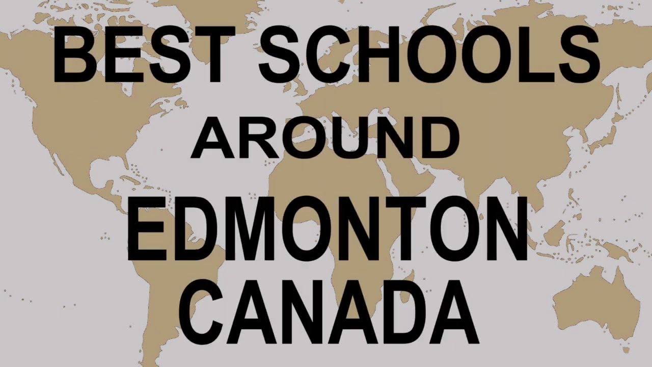 Best Schools around Edmonton, Canada