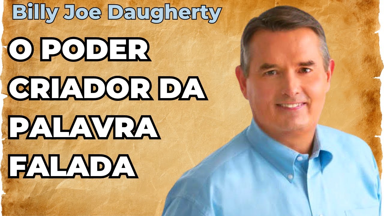 Billy Joe Daugherty - O Poder criador da palavra falada (Audiobook)