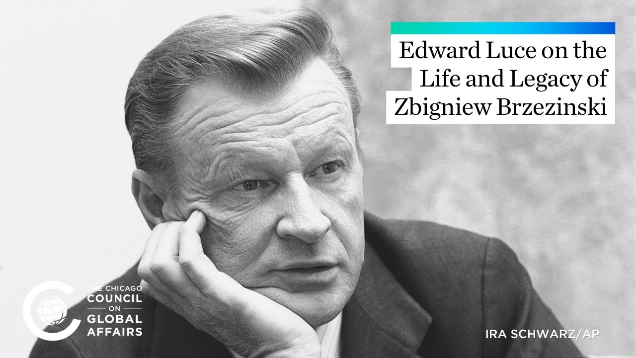 Edward Luce on the Life and Legacy of Zbigniew Brzezinski
