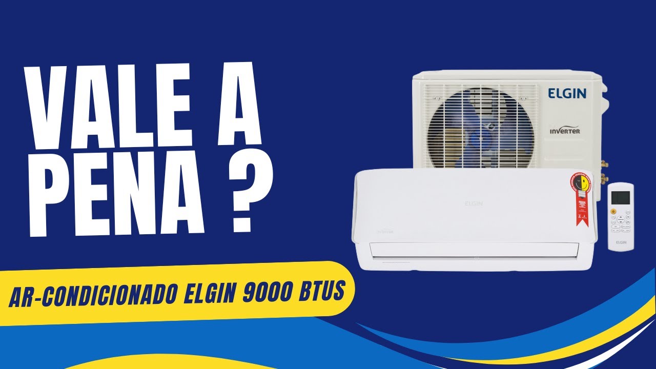 Comprei o Ar-Condicionado Elgin Eco Inverter 9 000 Btus