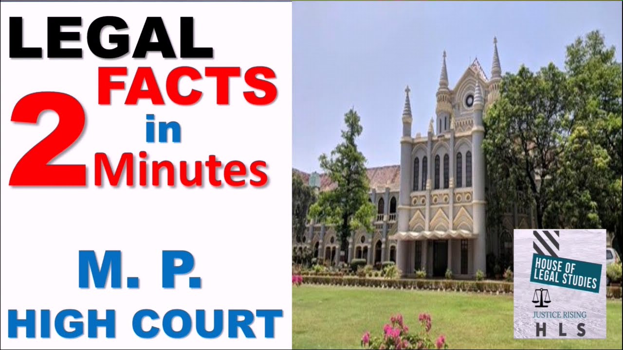 M.P. High Court Details | मध्य प्रदेश हाईकोर्ट MP High Court History | History of High Courts