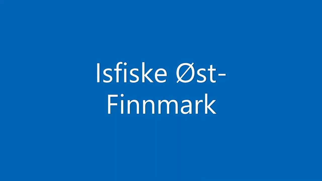 Isfiske Øst Finnmark