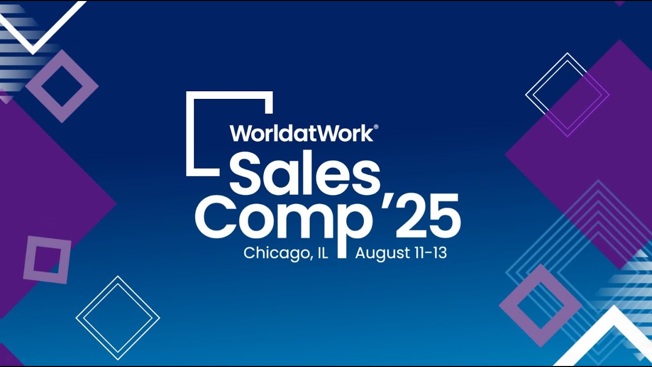 WorldatWork's Sales Comp '25 Conference