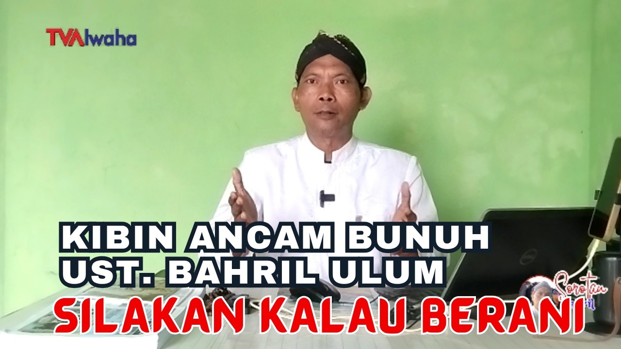SADIS‼️KIBIN NGANCAM AKAN BUNUH UST. BAHRIL ULUM  II TVAlwaha