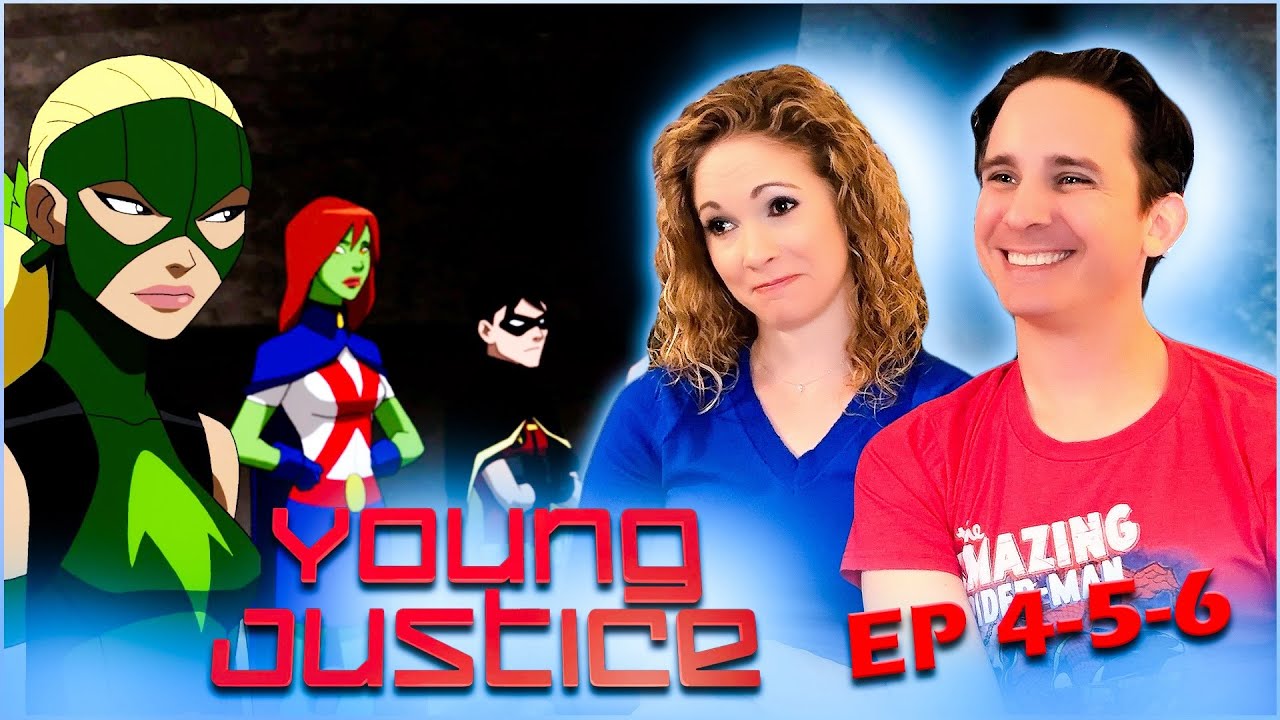 Young Justice Season 1 Reaction | Episodes 4, 5 and 6