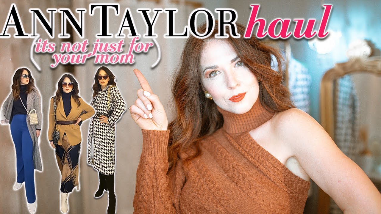 Ann Taylor Haul | Try On Haul Classic Wardrobe Staples 2021