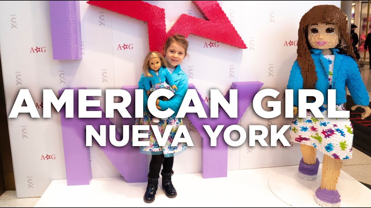 La mejor tienda de muñecas del mundo. American girl NUEVA YORK