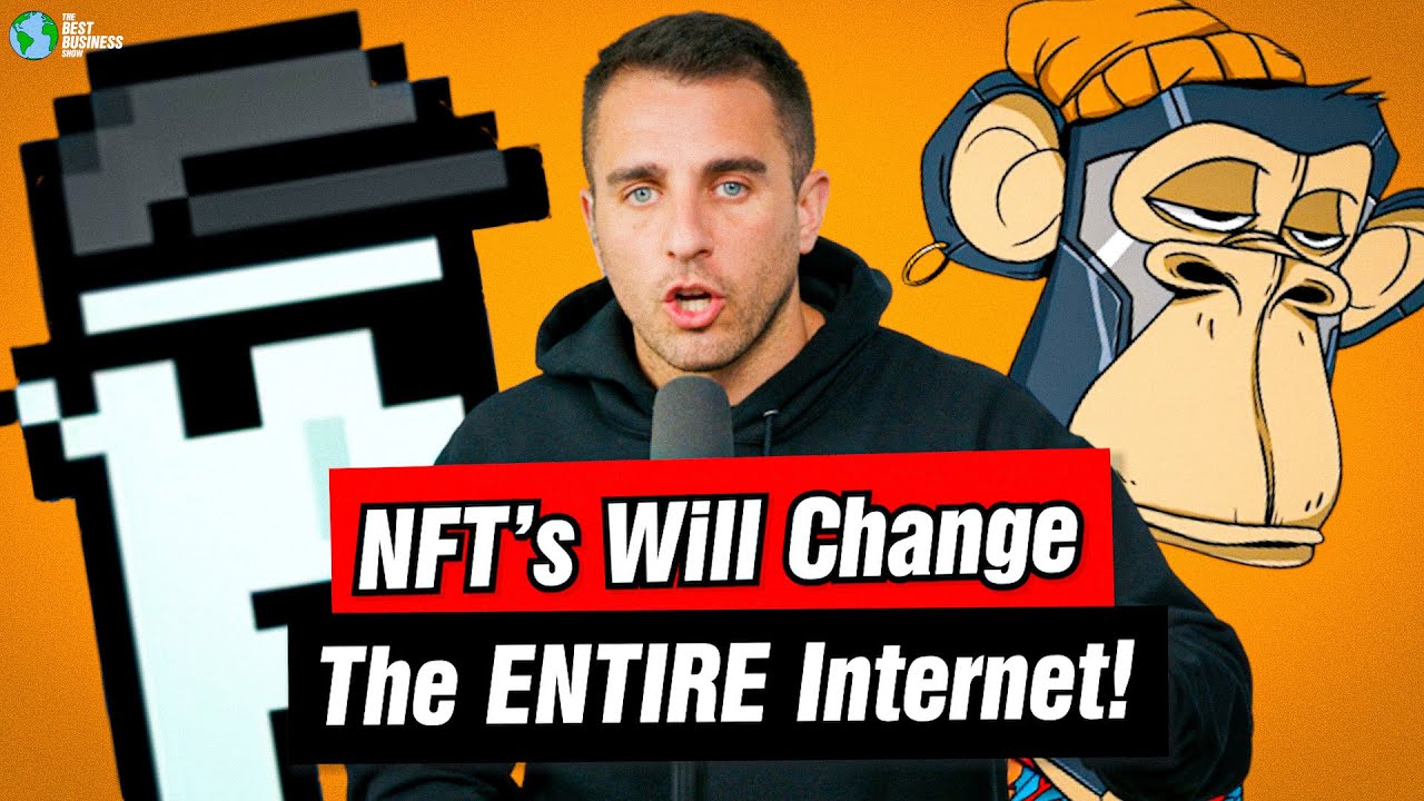 NFT's Will Change The ENTIRE Internet