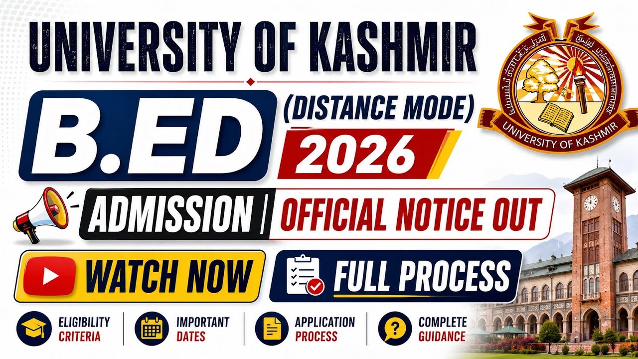 Kashmir University B.Ed. (Distance Mode) Admission 2026 | Official Notification Out | Apply Now |