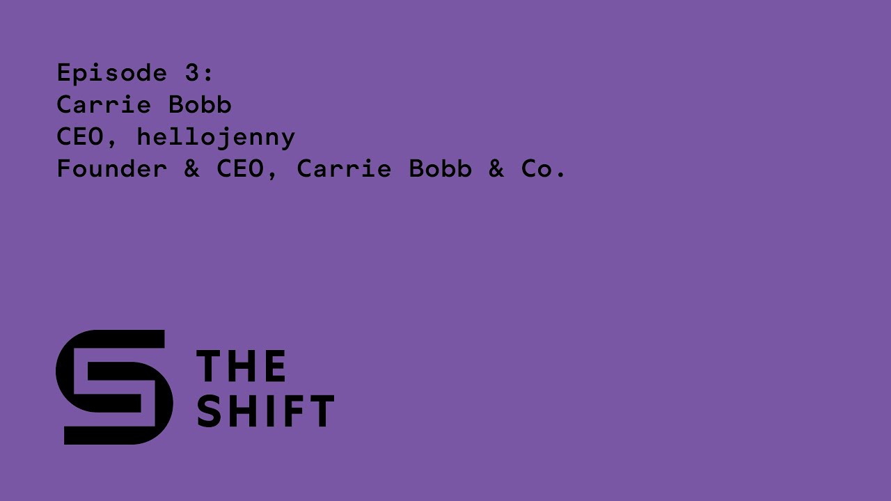 The Shift | Episode 3: Carrie Bobb