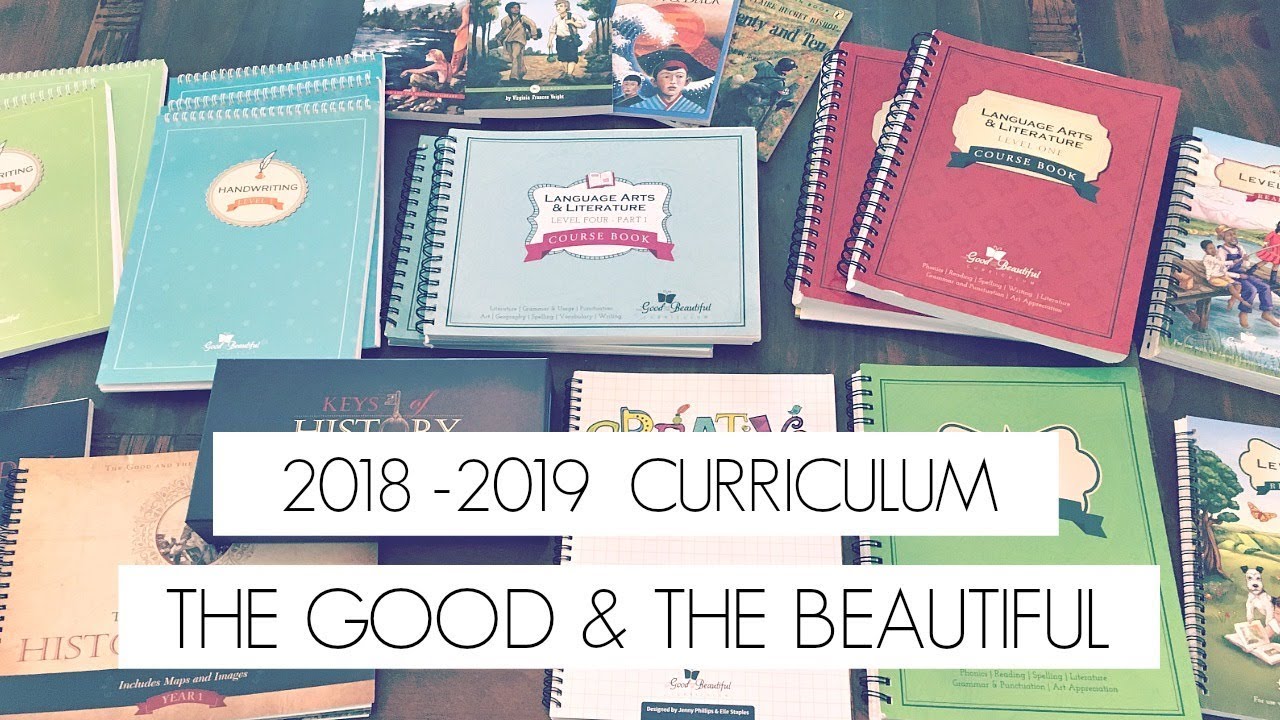 THE GOOD & THE BEAUTIFUL CURRICULUM | Homeschool Picks 2018 - 2019