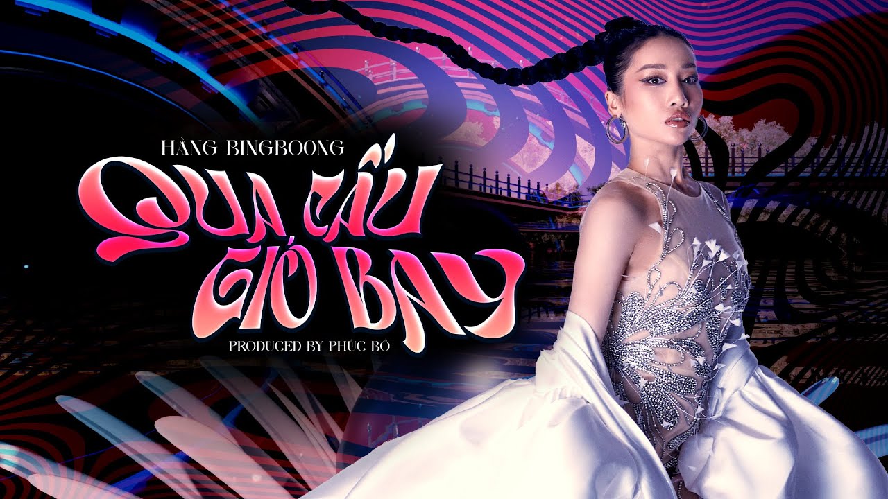 Qua Cầu Gió Bay (Remake) - Hằng BingBoong x Phúc Bồ | Official Lyric Visual