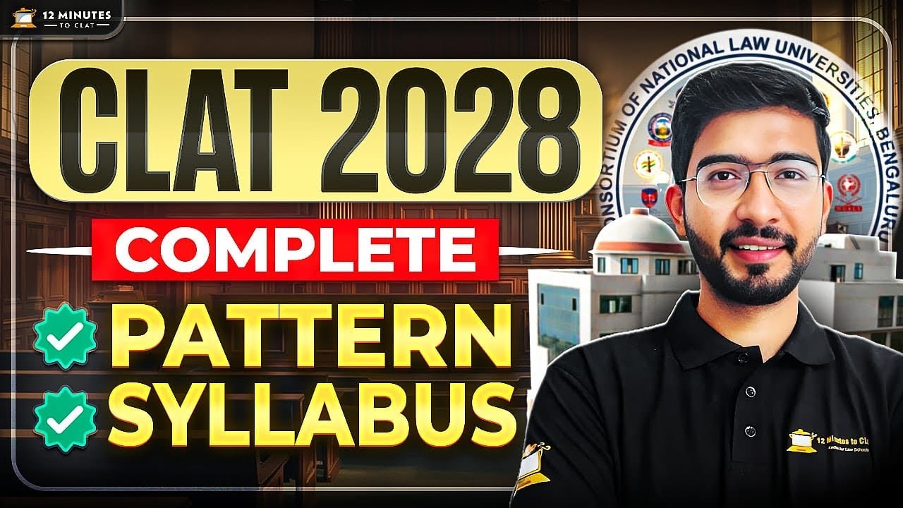 CLAT 2028 Pattern & Syllabus Explained 📅 Complete Topic-Wise Breakdown