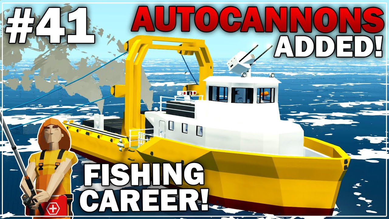 AUTOCANNON TURRET ADDED! - Fishing Hardcore Career Mode - Part 41