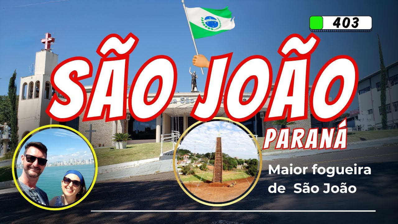 403 🔴SÃO JOÃO PR |  Como é a cidade de São João no Paraná?