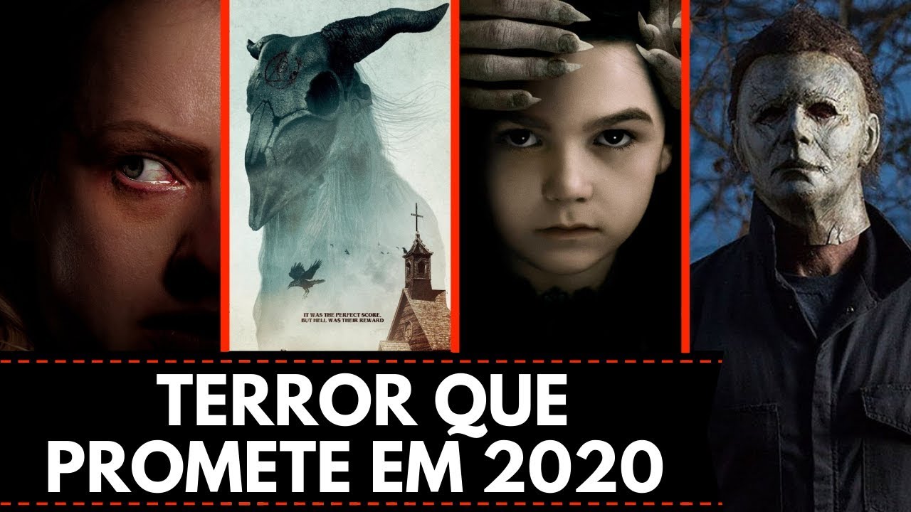 8 FILMES DE TERROR QUE ESTREIAM EM 2020