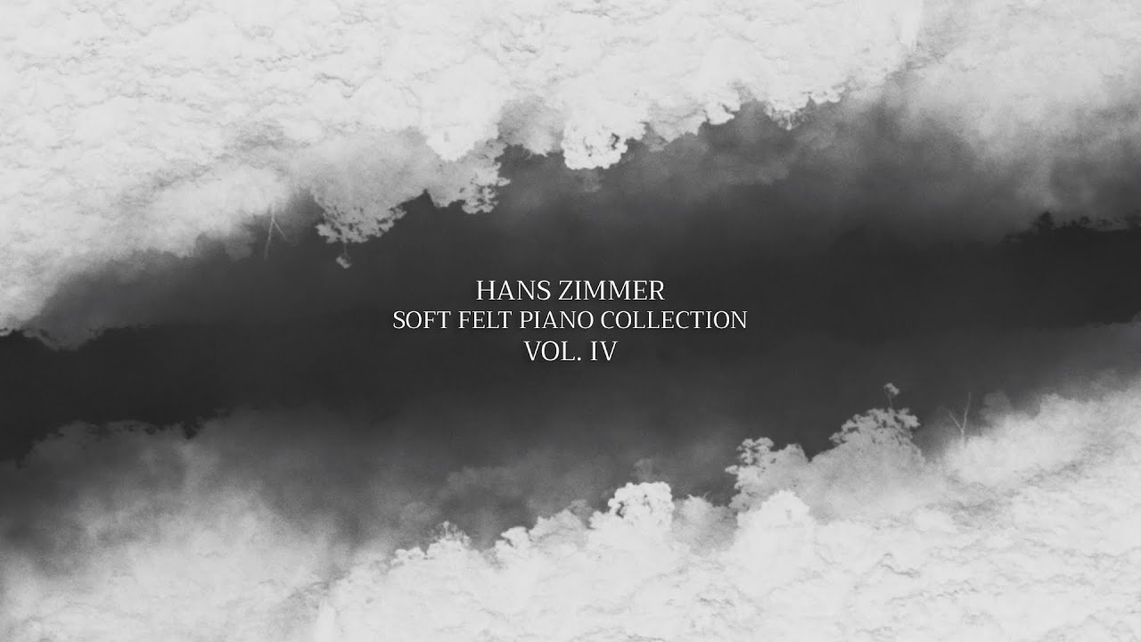 HANS ZIMMER Melodies for Deep Focus and Relaxation VOL. IV - Soft Felt Piano Collection
