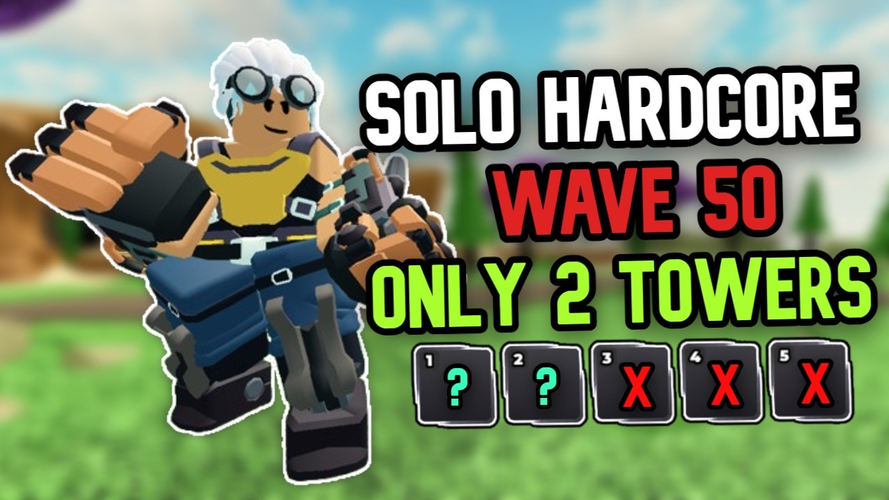 Solo Hardcore With Only 2 Towers (Full Guide Wave 50)  - Tower Defense Simulator | TDS