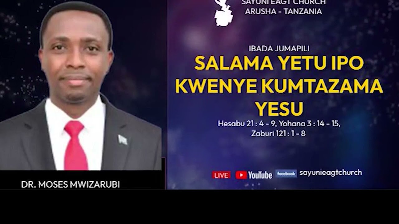 Salama yetu ipo kwenye kumtazama Yesu-  Dr Moses  Mwizarubi