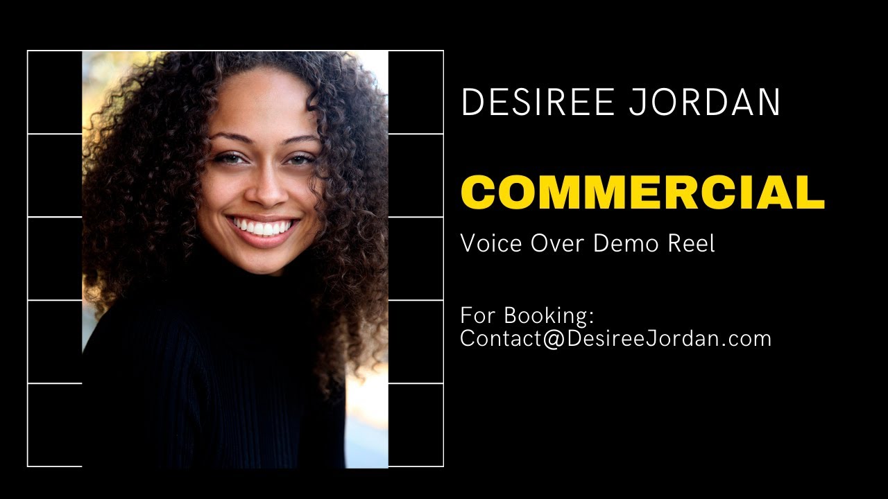 Desiree Jordan - Commercial Voice Over Demo Reel