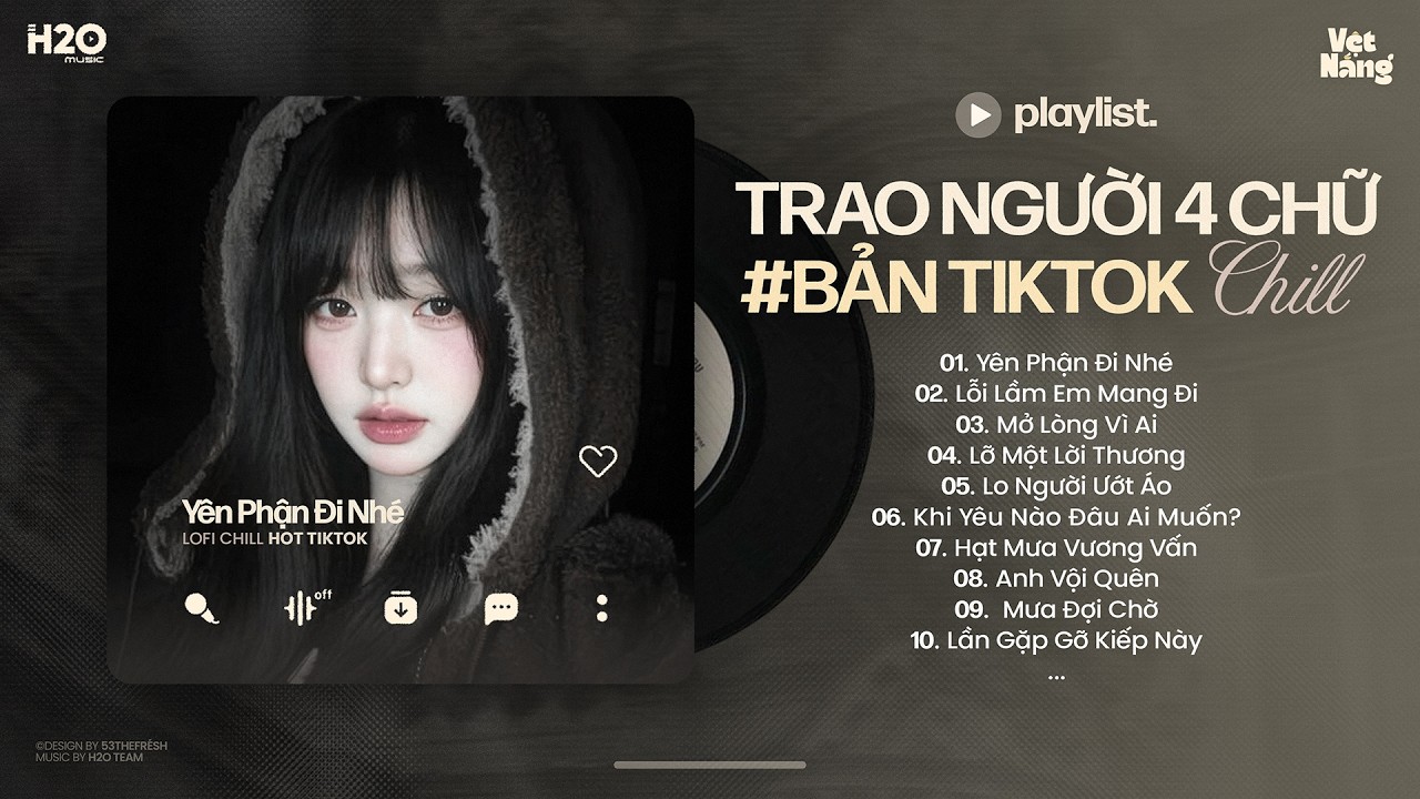 Nhạc Chill Hot TikTok - BXH Nhạc Lofi Chill Hay Nhất Hiện Nay - Nhạc Buồn Chill Nhẹ Nhàng 2026