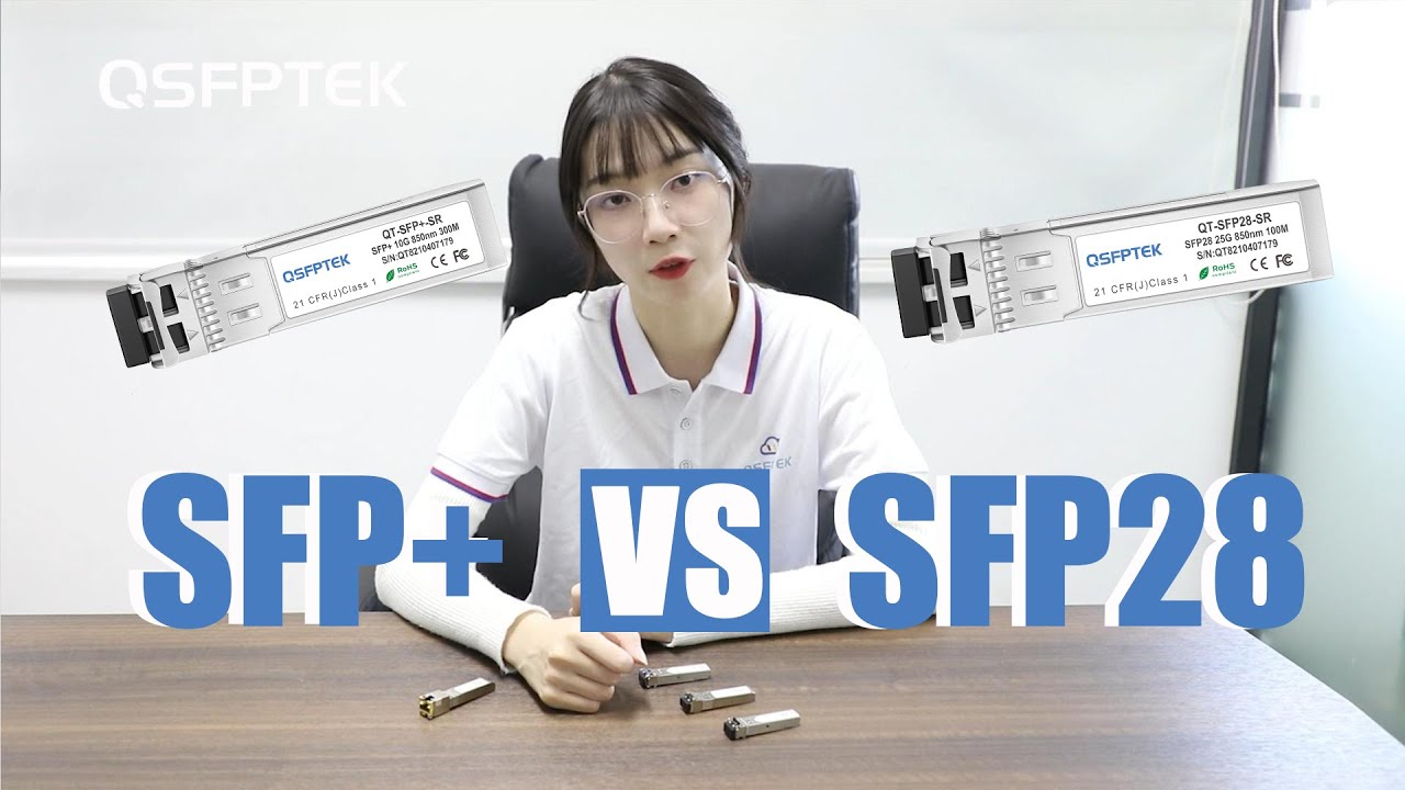 SFP+ vs SFP28 : What is the Difference? | QSFPTEK