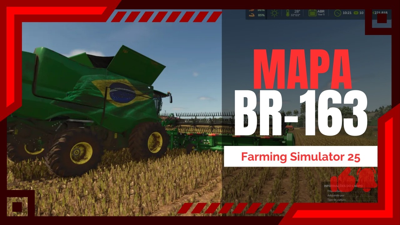 [FS25] HORA DA COLHEITA - MAPA BR 163 MS #ep48