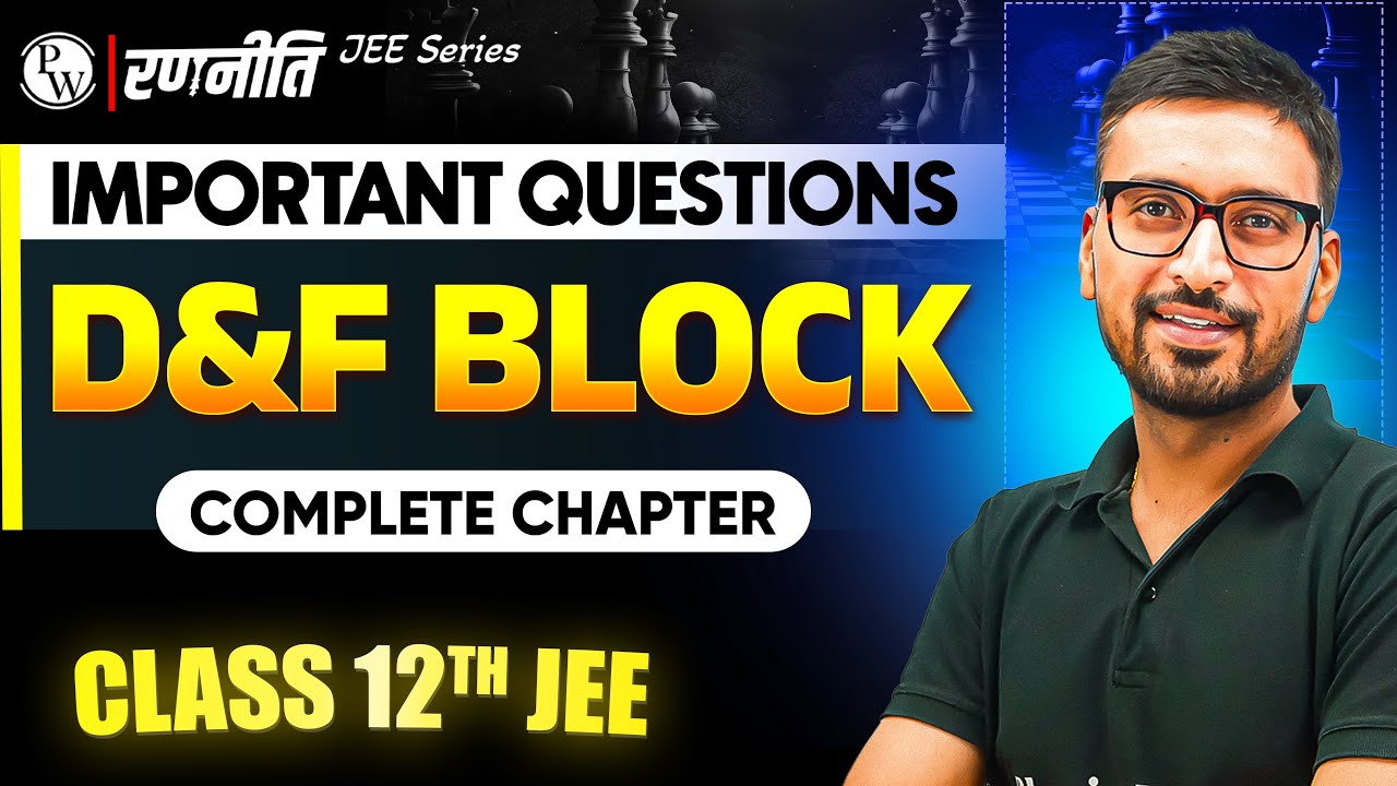 रणनीति 2025: D and F  Block Elements | IMPORTANT QUESTIONS⚡️| Class 12th JEE
