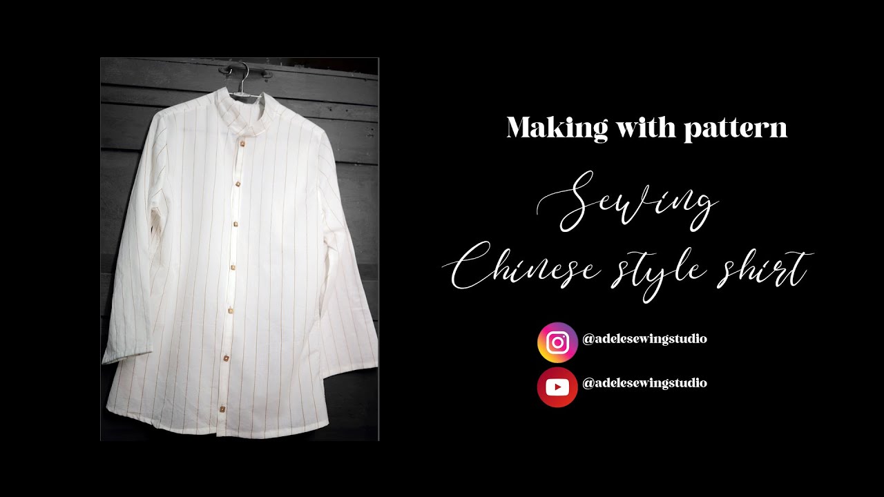 Sewing Chinese style shirt with pattern