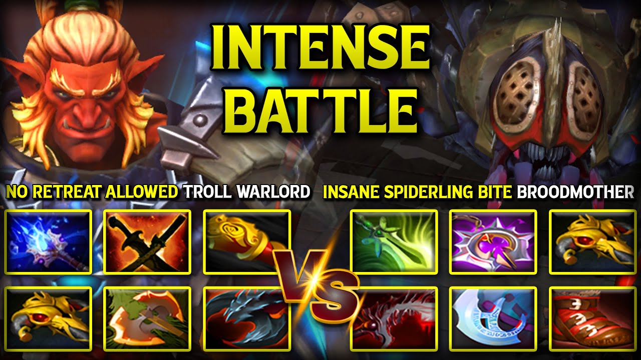 NO RETREAT ALLOWED CARRY TROLL WARLORD FACING AGAINST INSANE SPIDERLING BITE BROODMOTHER DOTA 2