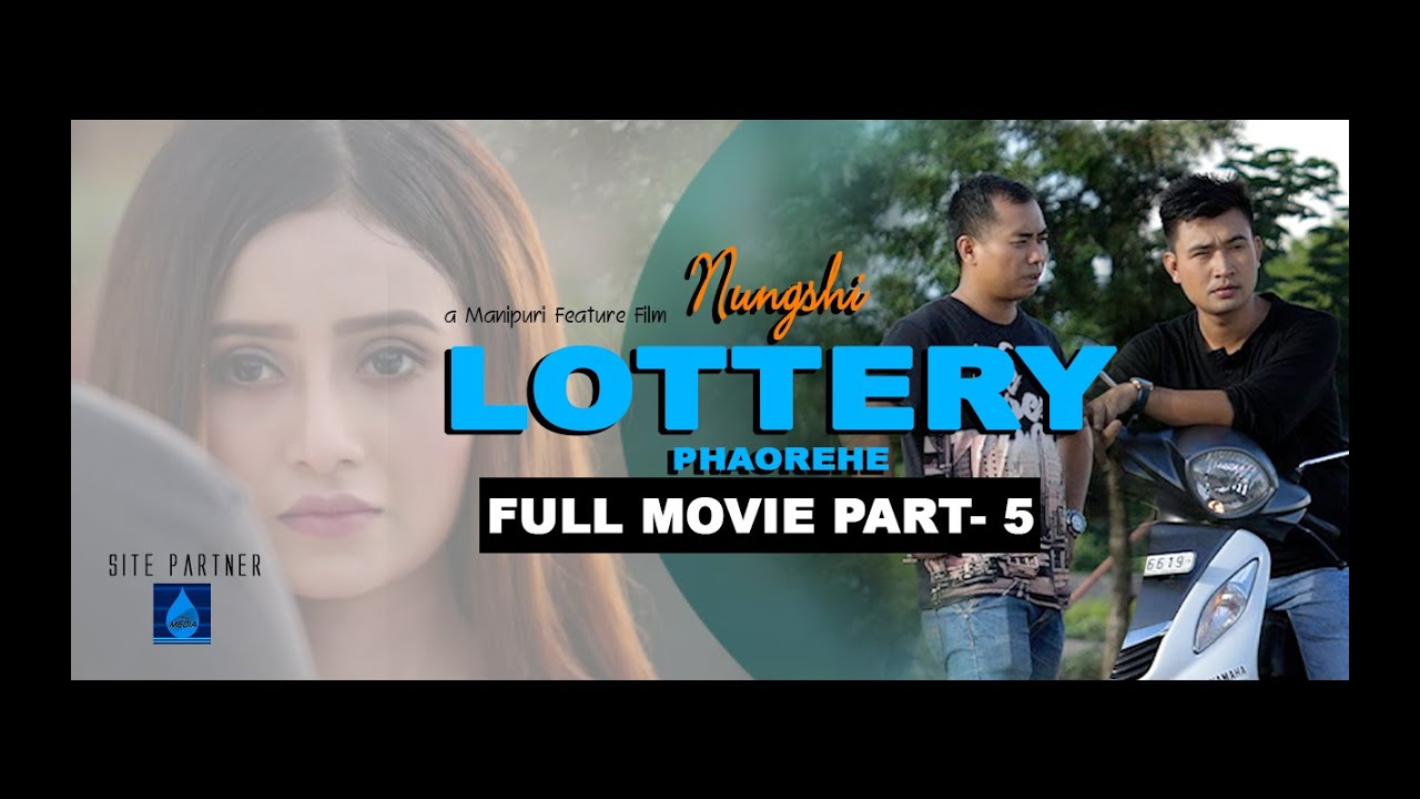 NUNGSHI LOTTERY PHAOREHE FULL MOVIE PART 5#manipurifilm #fullmovie #nungshilotteryphaorehe