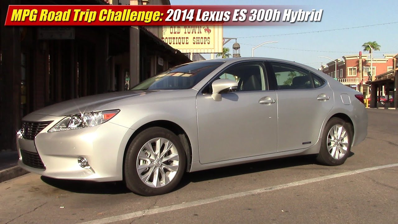 MPG Road Trip Challenge: 2014 Lexus ES300h Hybrid