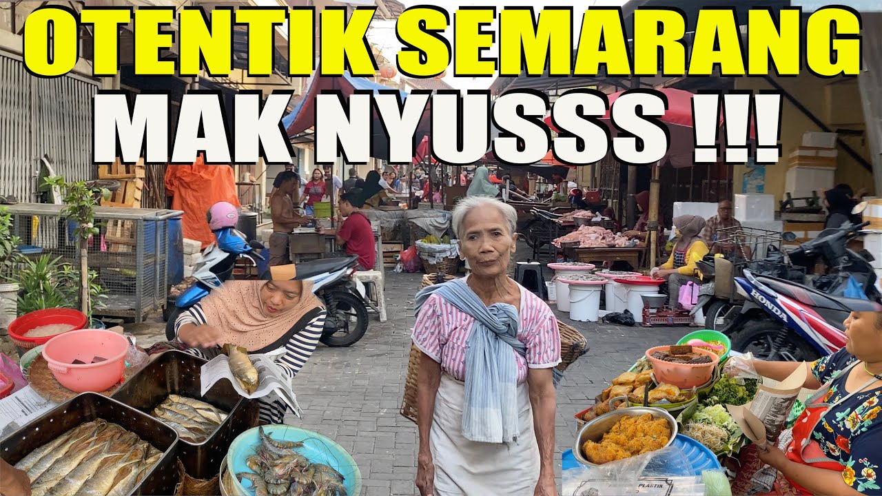 Pasar Tradisional Gang Baru Pecinan Semarang, Nasi Pecel, Bandeng Presto, Aneka Jenang, Jajan Pasar