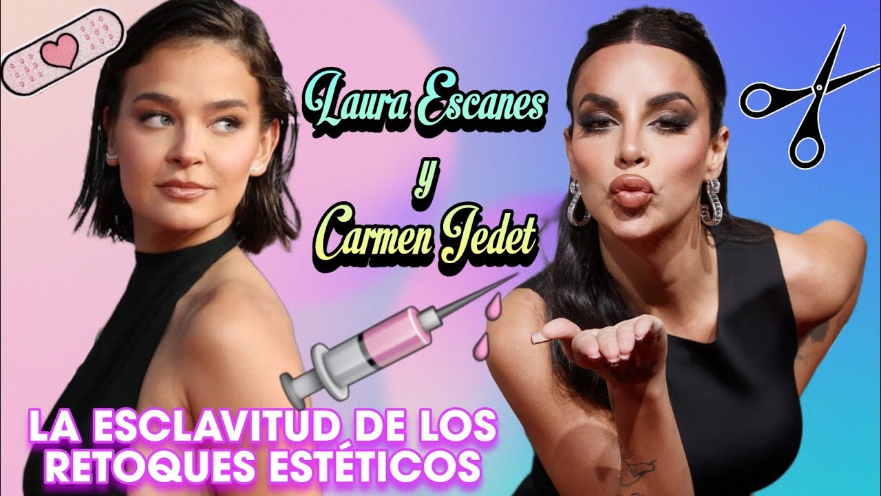Laura Escanes y Carmen Jedet hablan de sus retoques estéticos💉 