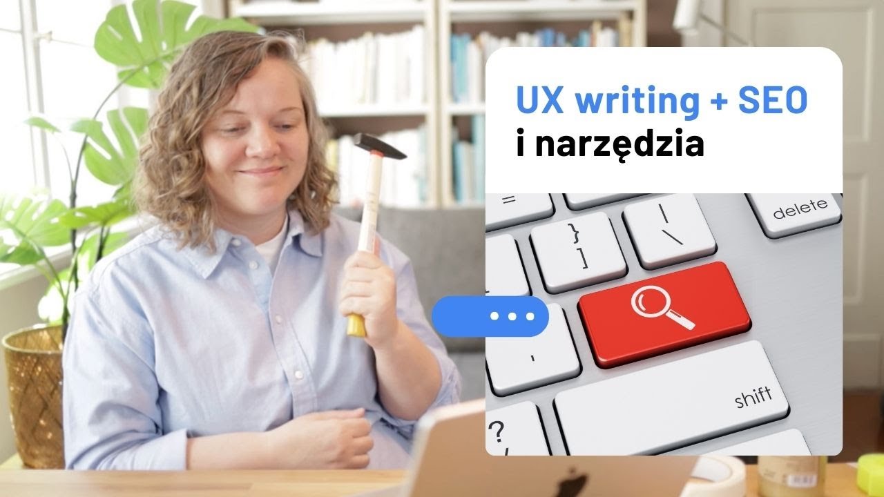 SEO i UX writing. Co je łączy a co dzieli?