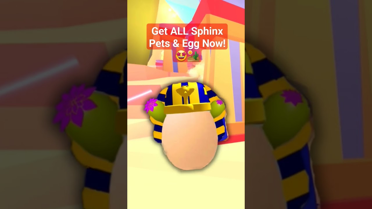How to get ALL Sphinx Pets & Royal Desert Egg! 🏜 #shorts #adoptme