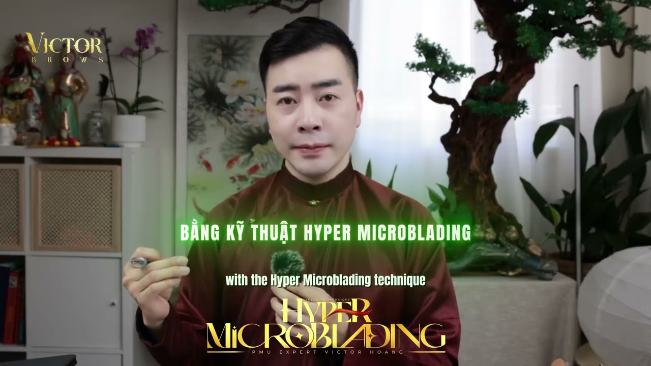 Lesson 1 – What is Hyper Microblading #victorhoang