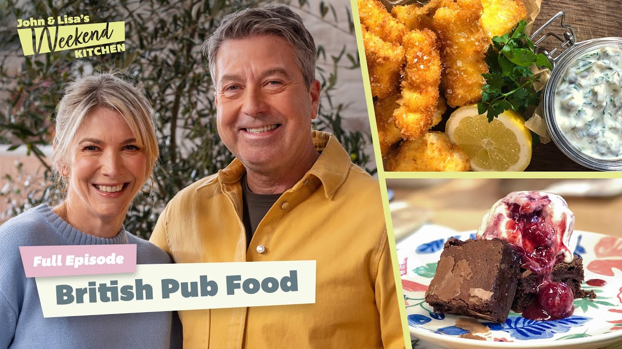 Ultimate Pub Grub: Burgers, Goujons, Brownies | John & Lisa’s Weekend Kitchen | S2 E1 | Full Episode