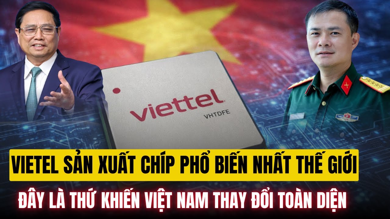 Nóng | Vì Sao Con Chip Này Sẽ Thay Đổi Việt Nam ? Phân Tích Chuyên Sâu